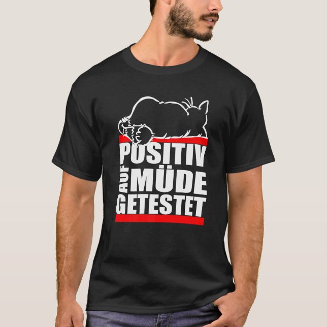 Katt Testades Positivt För Trött Sömn T Shirt (Framsida)