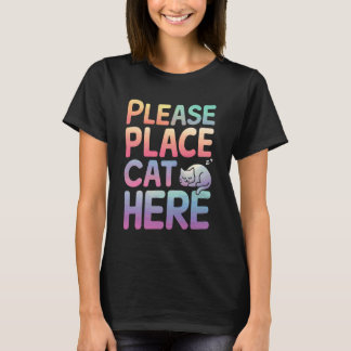 Katt Vänligen Placera Katt Här T Shirt