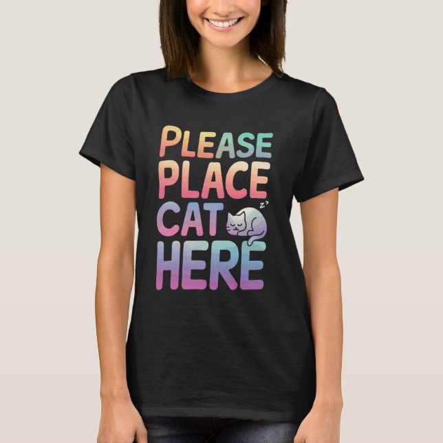 Katt Vänligen Placera Katt Här T Shirt (Framsida)