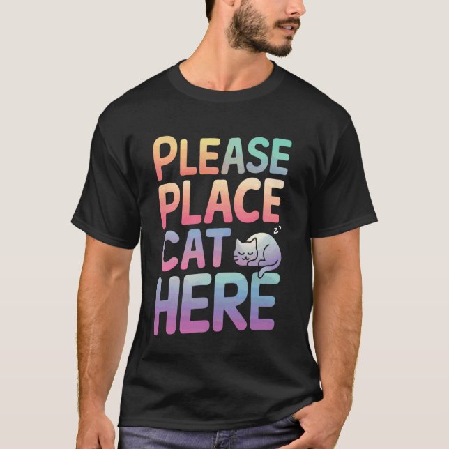 Katt vänligen placera katt här t shirt (Framsida)