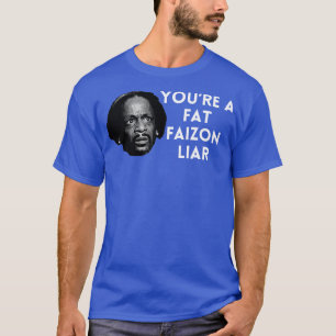 Katt Williams Youre a tjock Faizon Liar T Shirt