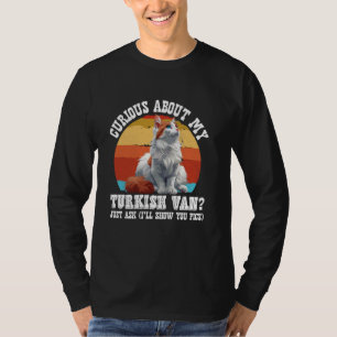 Kattägare NYFIKNA OM MY TURKISH VAN FUNNY T Shirt