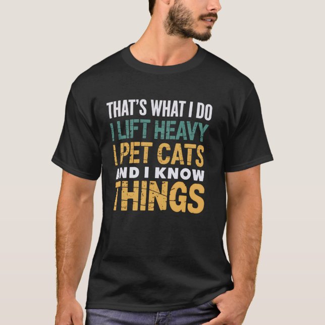Kattälskare Jag Lyfter Tunga Vikter Jag Knullar Ka T Shirt (Framsida)