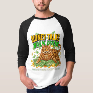 Kattälskare Roligt Pengar Talar Gå Iväg Sarksatisk T Shirt