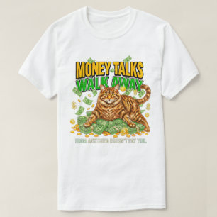 Kattälskare Sassy Pengar Boss Gå Iväg Roligt T Shirt