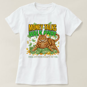 Kattälskare Sassy Pengdrottning Gå Iväg Kvinnor T Shirt