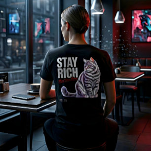Kattälskare Stay Rich Mentalitet Present T-Shirt
