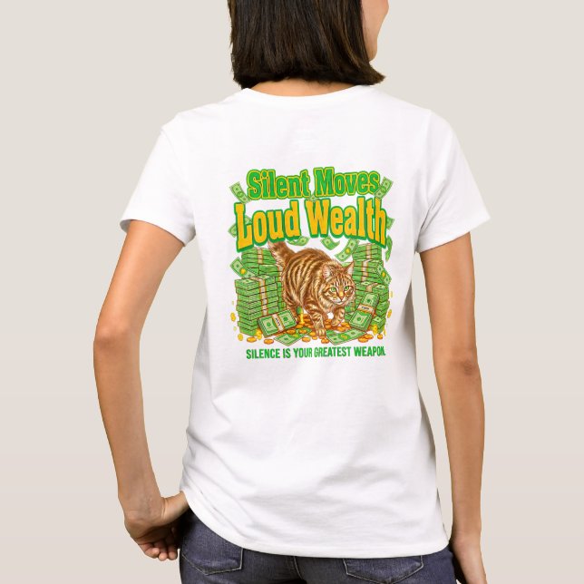Kattälskare Tyst Förflyttning Hög Välstånd T Shirt (Baksida)
