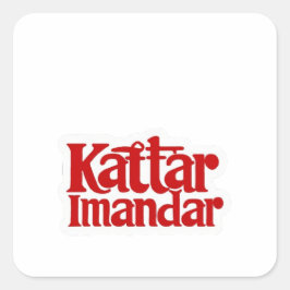 "Kattar Imandar Sticker: stolt hederlig!" Fyrkantigt Klistermärke