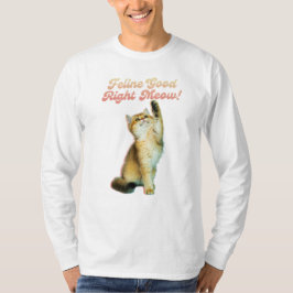 Kattdjur Bra Höger Meow Funny Cat Quote Cute Kitte T Shirt