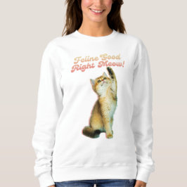 Kattdjur Bra Höger Meow Funny Cat Quote Cute Kitte T Shirt