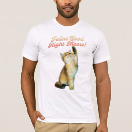 Kattdjur Bra Höger Meow Funny Cat Quote Cute Kitte T Shirt