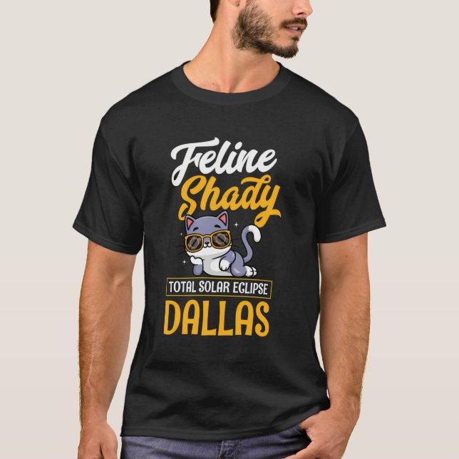 Kattdjur Shady Total Solar Eclipse Dallas Texas 20 T Shirt (Framsida)