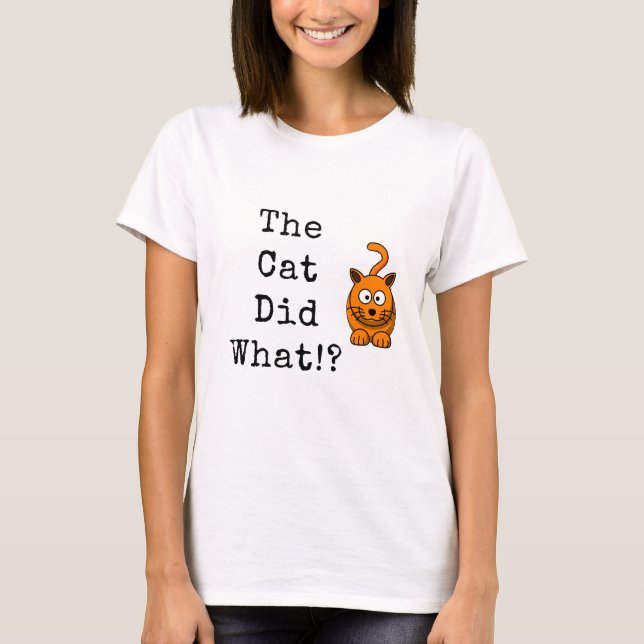 Katten gjorde vad? t shirt (Framsida)