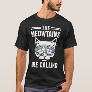 Katten i Meowtains kallar Snowboard Ski Mounta T Shirt
