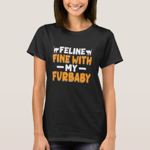 Katten mår fint med min pälsbaby kattmamma t shirt