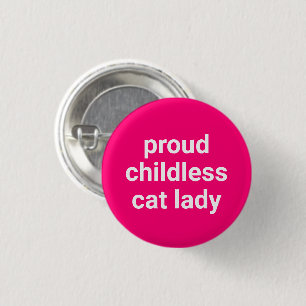 Kattens barnlösa dam-typografi lustiga shock rosa knapp