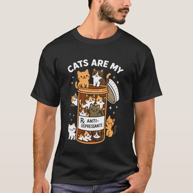 Katter är mina antidepressiva medel  Psykisk hälsa T Shirt (Framsida)