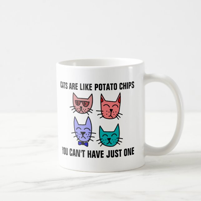 KATTER ÄR SOM POTATO CHIP, DU KAN INTE BARA HA EN KAFFEMUGG (Höger)