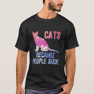 Katter för att folk suger skjortor. t shirt