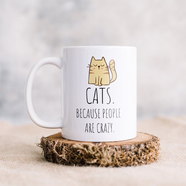 Katter För Att Människor Är Galna Kaffe Mugg (Skapare uppladdad)