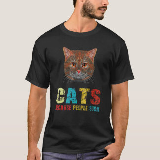 Katter För Att Människor suger Katt T Shirt