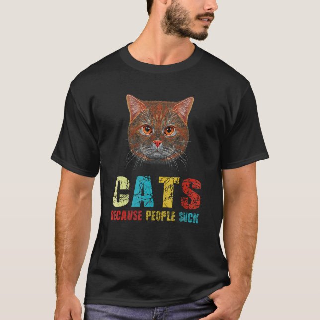 Katter För Att Människor suger  Katt T Shirt (Framsida)