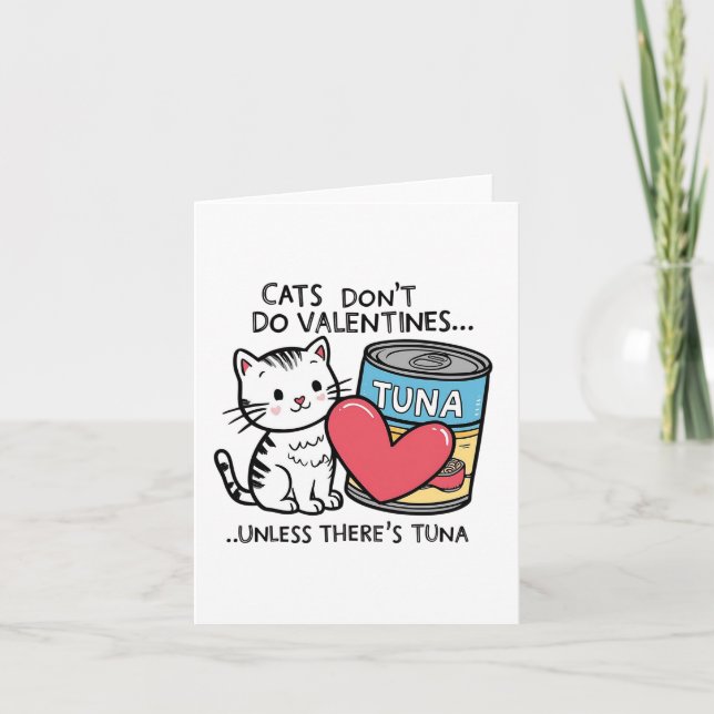 Katter gör inga Valentineser... Kitten Kärlek Tuna Tack Kort (Framsida)
