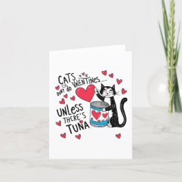 Katter gör inga Valentineser... Om det inte finns  Tack Kort