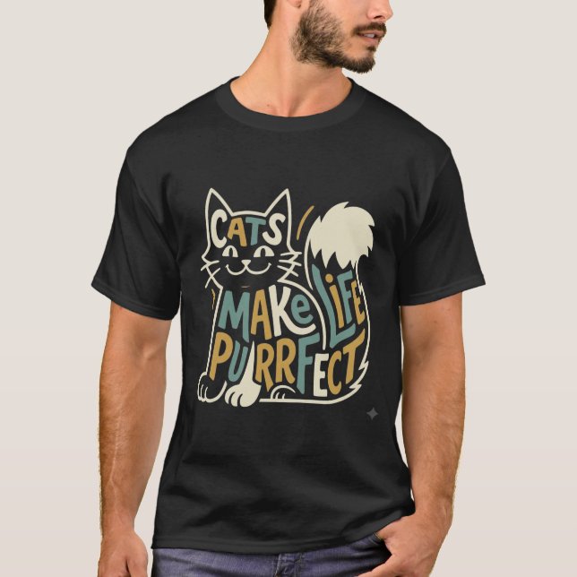 Katter gör livet perfekt design t shirt (Framsida)