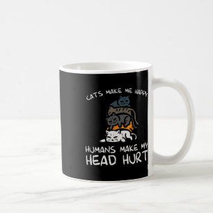 Katter gör mig till Lycklig Humans Funny Kitten Pä Kaffemugg