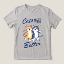 Katter Gör Mitt Liv Bättre – Kvinnors T‑Shirt