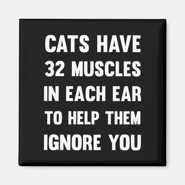 Katter har 32 muskler i varje öra...| Funny Cats Magnet (Framsidan)