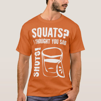 Katter jag trodde att du sa Shots T Shirt