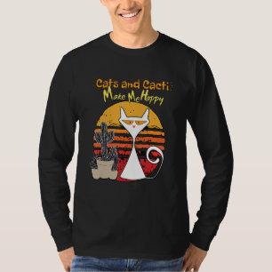 Katter och kacti gör mig till Lycklig lustiga katt T Shirt