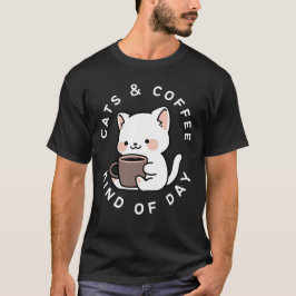 Katter och kaffe typ av dag Roligt kattcitat T Shirt