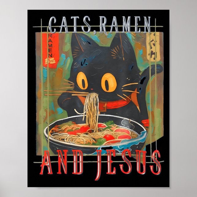 Katter Ramen och Jesus Rolig Kristet Kattdesign Poster (Framsidan)
