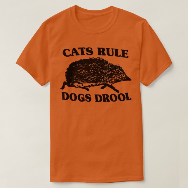 Katter, regel Hundar, drol 1 T Shirt (Design framsida)