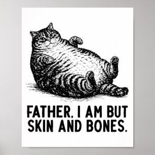 Kattfar jag är men skinn och ben poster