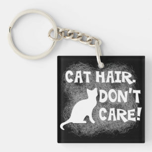 Katthår, att bry sig inte! Keychain