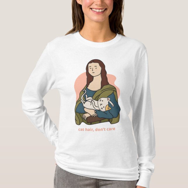 Katthår bryr sig inte om gullet, Mona Lisa T Shirt (Framsida)