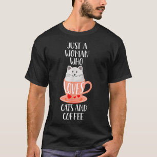 Kattkaffe Mugg Endast en kvinna som Kärlek Cats oc T Shirt
