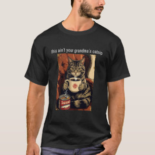 Kattkaffe och sardiner Det här är inte din mormors T Shirt