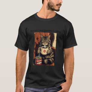 Kattkaffe och sardiner Det här är inte din mormors T Shirt