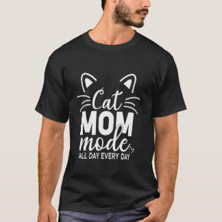 Kattmamma-läge Hela Dagen Varje Dag Kattälskare Hu T Shirt