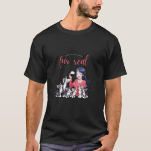 Kattmamma Liv är Päls Riktigt Vin Älskare Katt Fan T Shirt