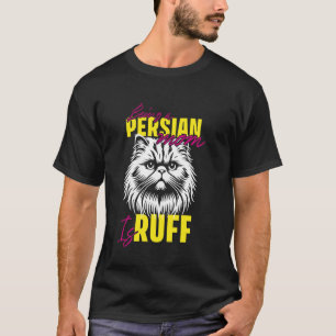Kattmamma LIVET SOM PERSERMAMMA ÄR RÖRLIGT Roligt T Shirt