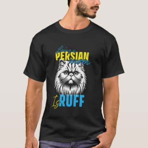 Kattmamma LIVET SOM PERSERMAMMA ÄR RÖRLIGT Roligt T Shirt