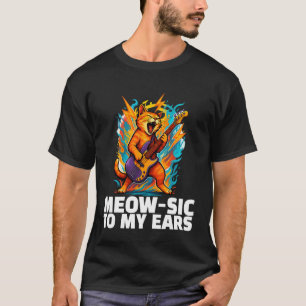 Kattmusik Gitarriff Rock Meow-sic Till Mina Öron K T Shirt