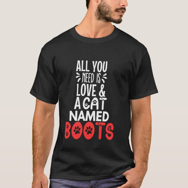 Kattnamn Boots Design - Allt Du Behöver är Kärlek! T Shirt (Framsida)